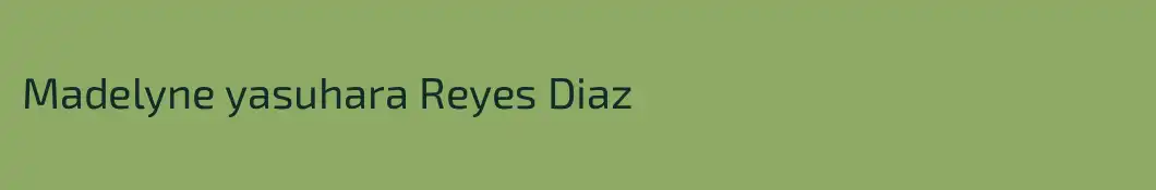 Madelyne yasuhara Reyes Diaz